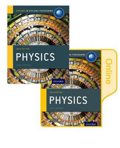 Cover image for Oxford IB Diploma Programme: IB Physics Print and Enhanced Online Course Book Pack