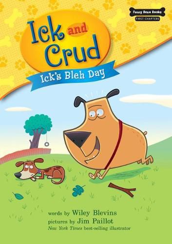 Icks Bish Day: Ick and Crud