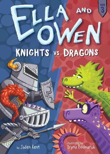 Cover image for Ella and Owen 3: Knights vs. Dragons