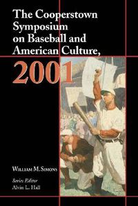 Cover image for The Cooperstown Symposium on Baseball and American Culture  2001