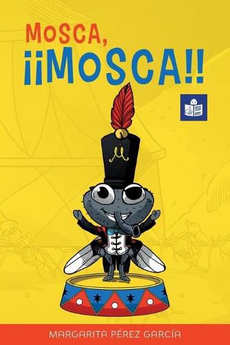 Cover image for Mosca, !!Mosca!!: Spanish-English in Easy-to-Read format