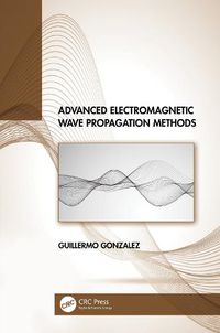 Cover image for Advanced Electromagnetic Wave Propagation Methods