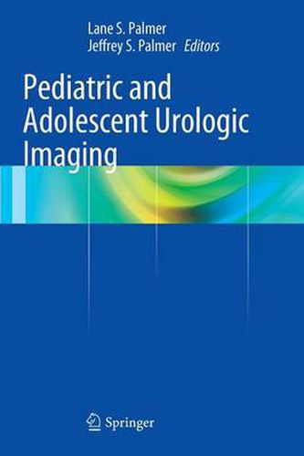 Cover image for Pediatric and Adolescent Urologic Imaging