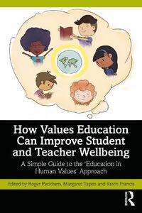 Cover image for How Values Education Can Improve Student and Teacher Wellbeing