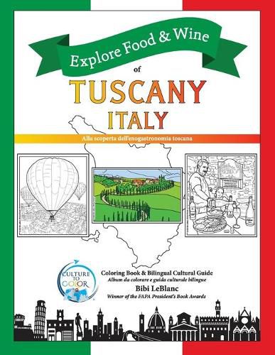 Explore Food & Wine of Tuscany, Italy: Alla scoperta dell'enogastronomica toscana