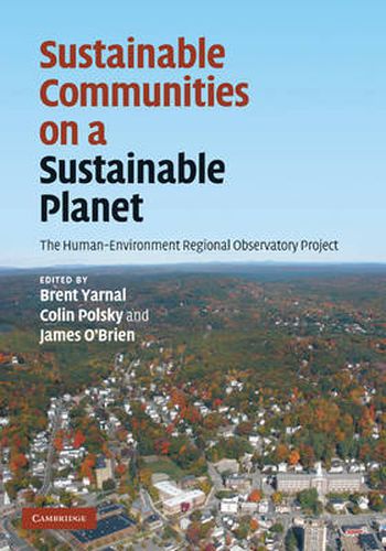 Cover image for Sustainable Communities on a Sustainable Planet: The Human-Environment Regional Observatory Project