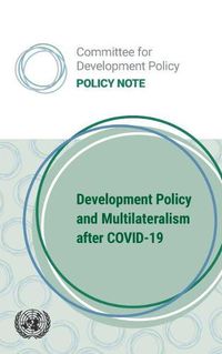 Cover image for Development policy and multilateralism after COVID-19: lessons learned from graduating least developed countries