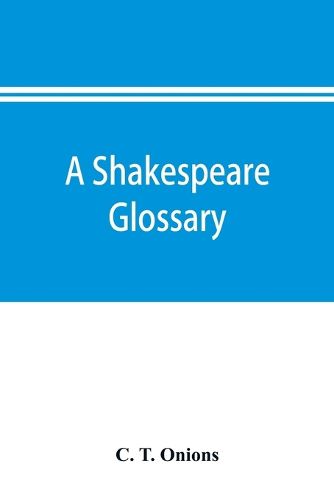 Cover image for A Shakespeare glossary