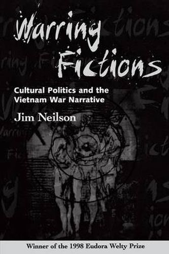 Cover image for Warring Fictions: Cultural Politics and the Vietnam War Narrative