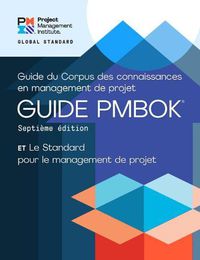 Cover image for A Guide to the Project Management Body of Knowledge (PMBOK (R) Guide) - The Standard for Project Management (FRENCH)