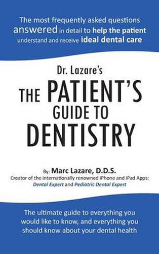 Cover image for Dr. Lazare's The Patient's Guide To Dentistry