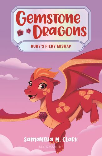 Cover image for Gemstone Dragons 2: Ruby's Fiery Mishap