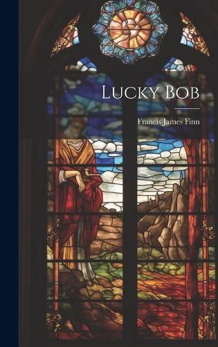 Cover image for Lucky Bob