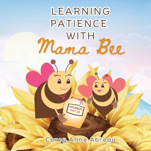 Cover image for Learning Patience with Mama Bee