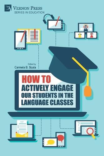 How to Actively Engage Our Students in the Language Classes