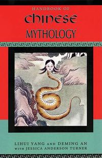 Cover image for Handbook of Chinese Mythology