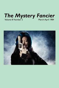 Cover image for The Mystery Fancier (Vol. 8 No. 2) March-April 1984
