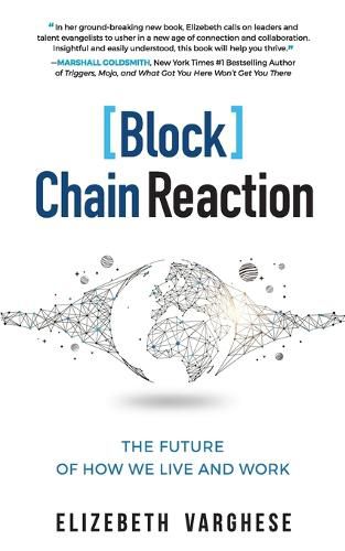 Cover image for [Block]Chain Reaction: The Future of How We Live and Work