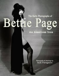 Cover image for The Early Photographs of Bettie Page: An American Icon