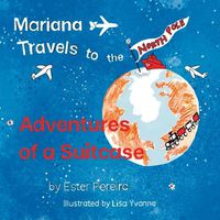 Cover image for Mariana Travels to the North Pole