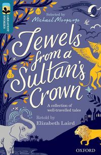 Cover image for Oxford Reading Tree TreeTops Greatest Stories: Oxford Level 19: Jewels from a Sultan's Crown