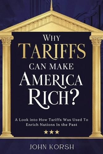 Cover image for Why Tariffs Can Make America Rich?