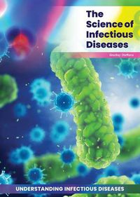 Cover image for The Science of Infectious Diseases