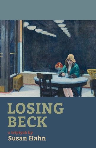 Cover image for Losing Beck: A Triptych