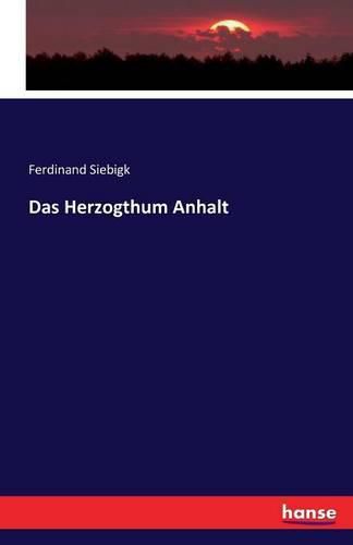 Cover image for Das Herzogthum Anhalt