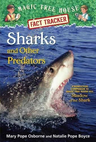 Cover image for Sharks and Other Predators: A Nonfiction Companion to Magic Tree House Merlin Mission #25: Shadow of the Shark