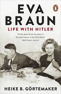 Cover image for Eva Braun: Life With Hitler