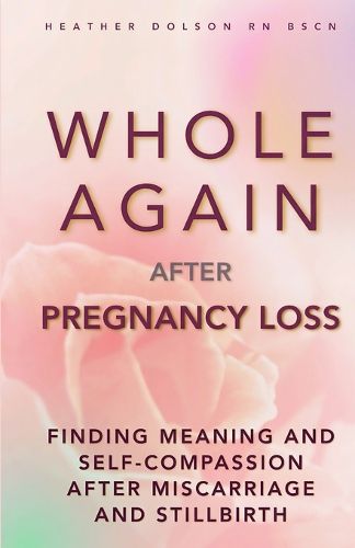 Cover image for Whole Again After Pregnancy Loss