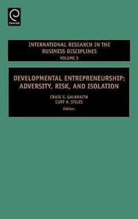 Cover image for Developmental Entrepreneurship: Adversity, Risk, and Isolation