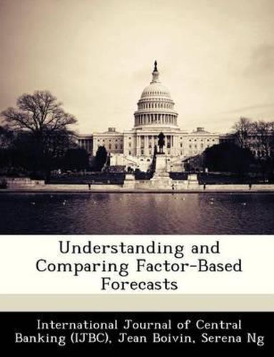 Cover image for Understanding and Comparing Factor-Based Forecasts