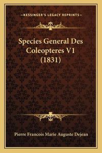 Cover image for Species General Des Coleopteres V1 (1831)