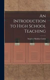 Cover image for An Introduction to High School Teaching