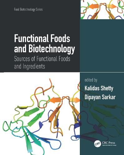 Cover image for Functional Foods and Biotechnology: Sources of Functional Foods and Ingredients