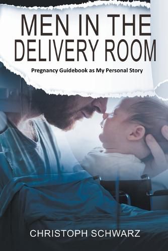 Cover image for Men in the Delivery Room - An Emotional Journey