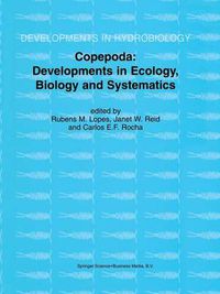 Cover image for Copepoda: Developments in Ecology, Biology and Systematics: Proceedings of the Seventh International Conference on Copepoda, held in Curitiba, Brazil, 25-31 July 1999