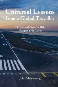 Cover image for Universal Lessons from a Global Traveller