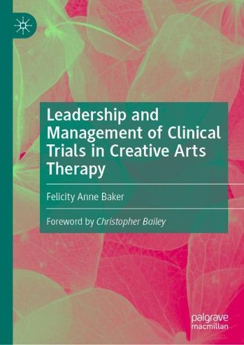 Cover image for Leadership and Management of Clinical Trials in Creative Arts Therapy
