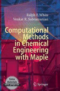 Cover image for Computational Methods in Chemical Engineering with Maple