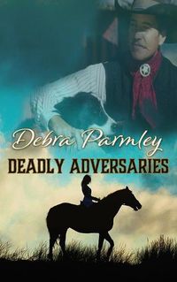 Cover image for Deadly Adversaries