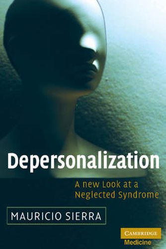 Cover image for Depersonalization: A New Look at a Neglected Syndrome