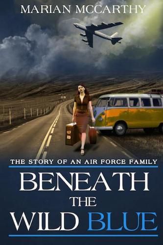 Cover image for Beneath The Wild Blue