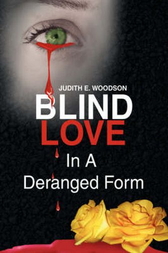 Cover image for Blind Love in a Deranged Form