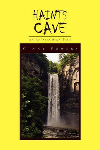 Cover image for Haints Cave: An Appalachian Tale