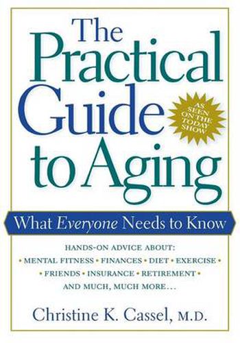 Cover image for The Practical Guide to Aging: What Everyone Needs to Know