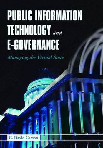 Cover image for Public Information Technology and E-Governance: Managing the Virtual State: Managing the Virtual State