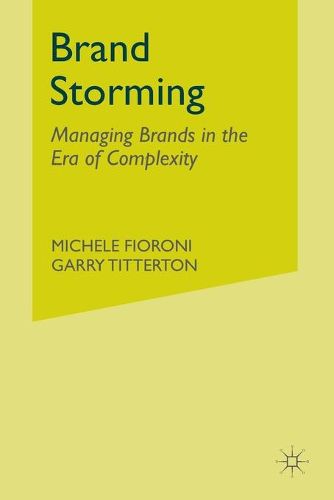 Cover image for Brand Storming: Managing Brands in the Era of Complexity